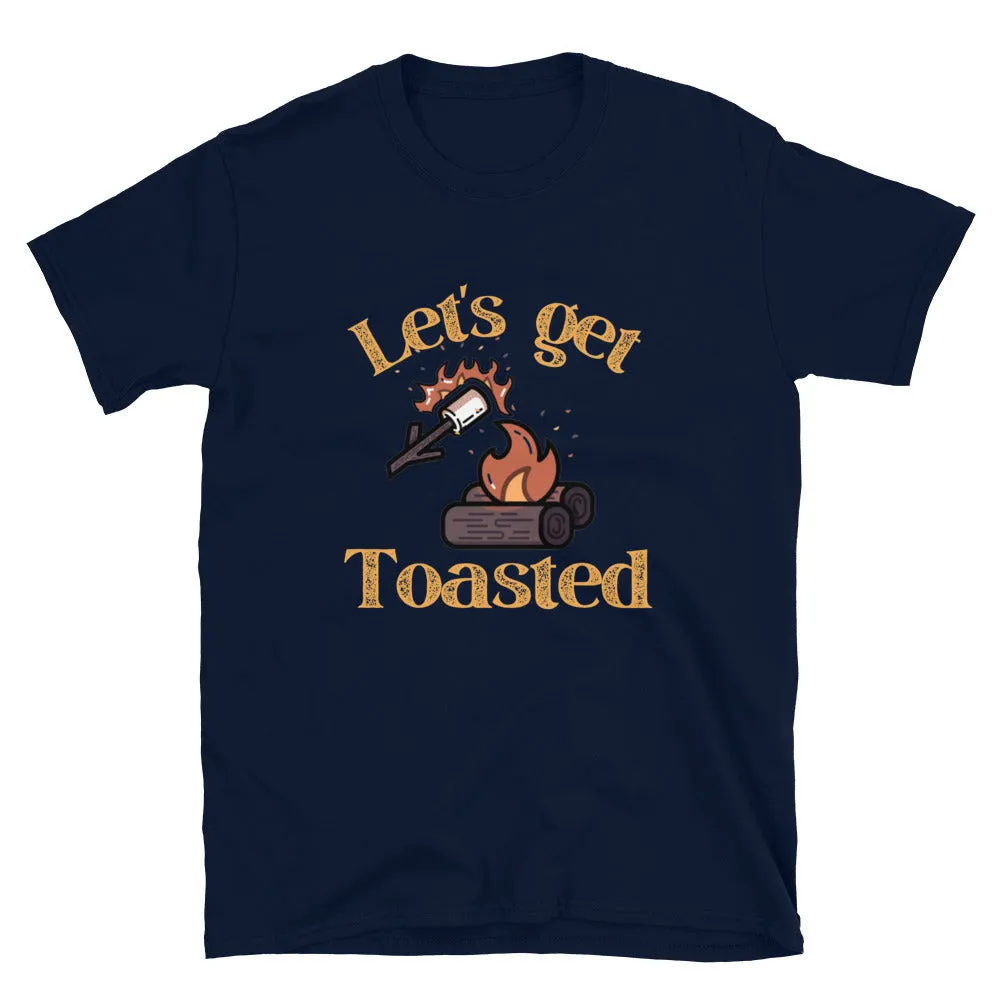 Let's Get Toasted T-Shirt